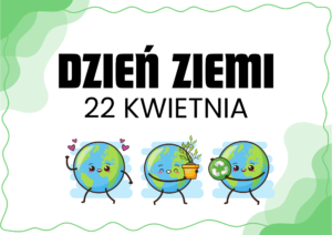 Read more about the article Zabezpieczone: DZIEŃ ZIEMI u PUCHATKÓW